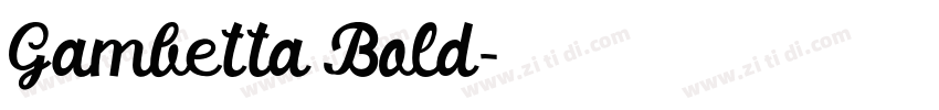 Gambetta Bold字体转换